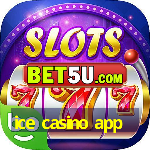 ice casino app